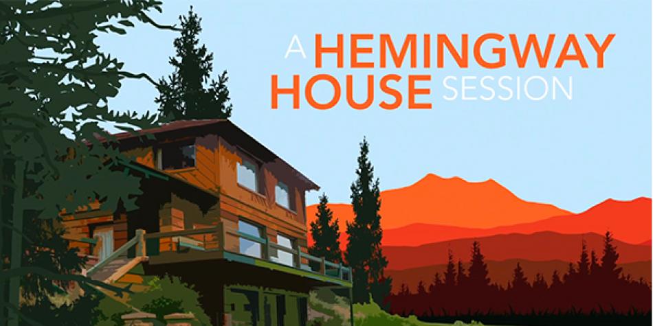 Hemingway House Sessions